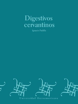 cover image of Digestivos cervantinos